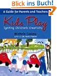 Kids Play: Igniting Children's Creati...