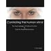 Controlling the Human Mind: The Technologies of Political Control or Tools for Peak Performance