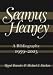 Search : Seamus Heaney: A Bibliography, 1959-2003