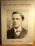 Not like any other home : Herbert White and the Children's Home & Mission