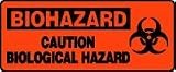 BIOHAZARD CAUTION BIOLOGICAL HAZARD (W/GRAPHIC) 7 x 17 Adhesive Dura-Vinyl Sign