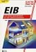 EIB. Der europäische Installationsbus. Ein neues Geschäftsfeld für den Elektroinstallateur