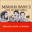 Makaha Bash 3: Live at the Shell [CASSETTE]