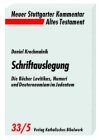 Schriftauslegung. Die B�cher Levitikus, Numeri und Deuteronomium im Judentum - Christoph Dohmen