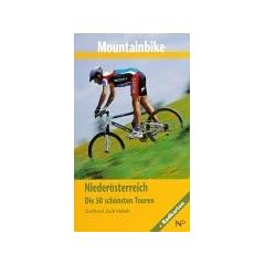 Mountainbike Nieder�sterreich: Die 50 sch�nsten Touren