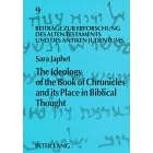 The Ideology of the Book of Chronicles and Its Place in Biblical Thought (Beitrage Zur Erforschung Des Alten Testaments Und Des Antiken Judentums, Bd. 9)