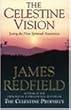The Celestine Vision: Living the New Spiritual Awareness
