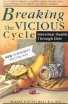 Books : Breaking the Vicious Cycle: Intestinal Health Through Diet [Paperback]