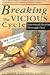 Books : Breaking the Vicious Cycle: Intestinal Health Through Diet [Paperback]