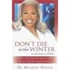 Don't Die in the Winter 40 Day Journal