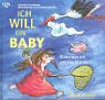 Ich will ein Baby!: Kinderwunsch und Fruchtbarkeit. Mit Eisprungkalender - Gabriele Gr�nebaum