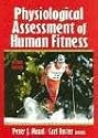 Physiological Assessment of Human Fitness - 2nd Edition