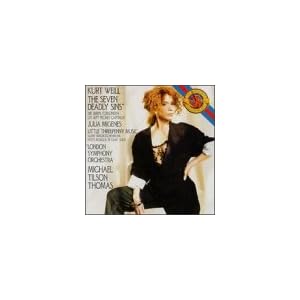 7 Deadly Sins   Little Threepenny Music by Weill, Migenes, Thomas, and London Symphony (Audio CD - 1990)
