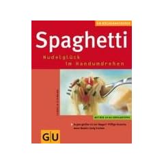 Spaghetti (K�chenRatgeber neu)