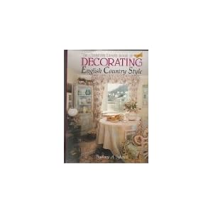 The Country Diary Book of Decorating: English Country Style