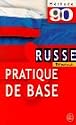 Russe d&eacute;butant - Pratique de Base - M&eacute;thode 90 - Le Russe en 90 le&ccedil;ons et 90 jours