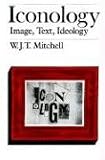 Iconology: Image, Text, Ideology