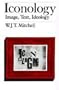 Iconology: Image, Text, Ideology