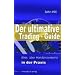 Der ultimative Trading-Guide: Alles �ber Handelssysteme in der Praxis