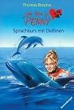 Sieben Pfoten für Penny 31. Sprachkurs mit Delfinen
