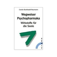Wegweiser Psychopharmaka. Ein Ratgeber f�r Betroffene und Angeh�rige