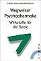 Wegweiser Psychopharmaka. Ein Ratgeber f�r Betroffene und Angeh�rige