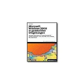Microsoft Windows 2000 in gemischten Umgebungen - reference book - CD - German