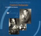 Produkt-Bild: Kabarettgeschichte(n). Friedrich Hollaender. 2 CDs. . Mit zahlreichen Originalaufnahmen
