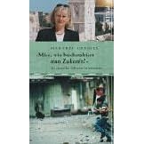 Miss, wie buchstabiert man Zukunft. Als deutsche Lehrerin in Jerusalem (Gebundene Ausgabe)