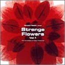 HARUOMI HOSONO presents Strange Flowers-The compilation of Creatures-