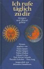 Ich rufe täglich zu dir