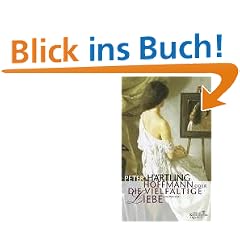 Hoffmann oder Die vielf�ltige Liebe. Eine Romanze