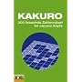 KAKURO. 200 fesselnde Zahlenr�tsel f�r clevere K�pfe