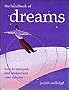 The Handbook of Dreams: How to Interpret and Understand Your Dreams