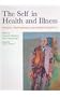 The Self in Health and Illness: Patients, Professionals and Narrative Identity