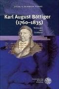 Universit&auml;tsverlag Winter Karl August B&ouml;ttiger (1760-1835): Weltmann und Gelehrter