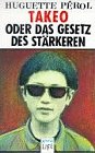 Takeo oder das Gesetz des St�rkeren. ( Ab 13 J.) - Huguette Perol