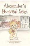 Alexanders Hospital Stay