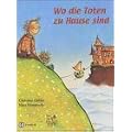 Wo die Toten zu Hause sind