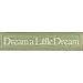 Dream a Little Dream Plaque - Green