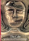 The Celts: Conquerors of Ancient Europe