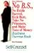 The Ultimate No B.S., No Holds Barred, Kick Butt, Take No Prisoners, and Make Tons of Money Business Success Book (Self-Counsel Business Series) by Dan Kennedy