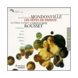 Mondonville : Les F�tes de Paphos / Fouch�court, Gens, Harvey, Lallouette, Mellon, Piau, Les Talens Lyriques, Roussetpar Jean-Joseph Cassan�a...