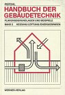 Handbuch der Geb&auml;udetechnik 2 - Heizung / L&uuml;ftung - Planungsgrundlagen und Beispiele - Wolfram Pistohl
