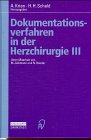 Dokumentationsverfahren in der Herzchirurgie III (German Edition)