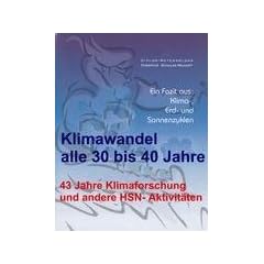 Klimawandel alle 30 bis 40 Jahre: 43 Jahre Klimaforschung und andere HSN-Aktivit�ten