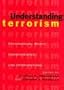 Understanding Terrorism: Psychosocial Roots, Consequences, and Interventions