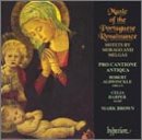 Music of the Portuguese Renaissance: Motets by Morago and Melgás Music of the Portuguese Renaissance: Motets by Morago and Melgás