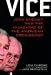 Vice: Dick Cheney and the Hijacking of the American Presidency