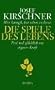 Die Spiele des Lebens. Frei und gl�cklich aus eigener Kraft.